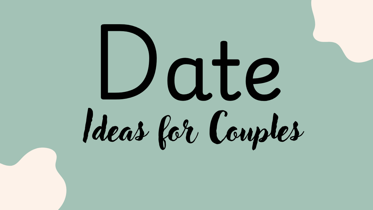 Date Ideas for Couples
